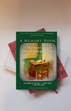 A Memory Book — School Days and Young Years