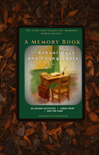 A Memory Book — School Days and Young Years