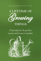 A Lifetime of Growing Things hardcover gift edition, front cover