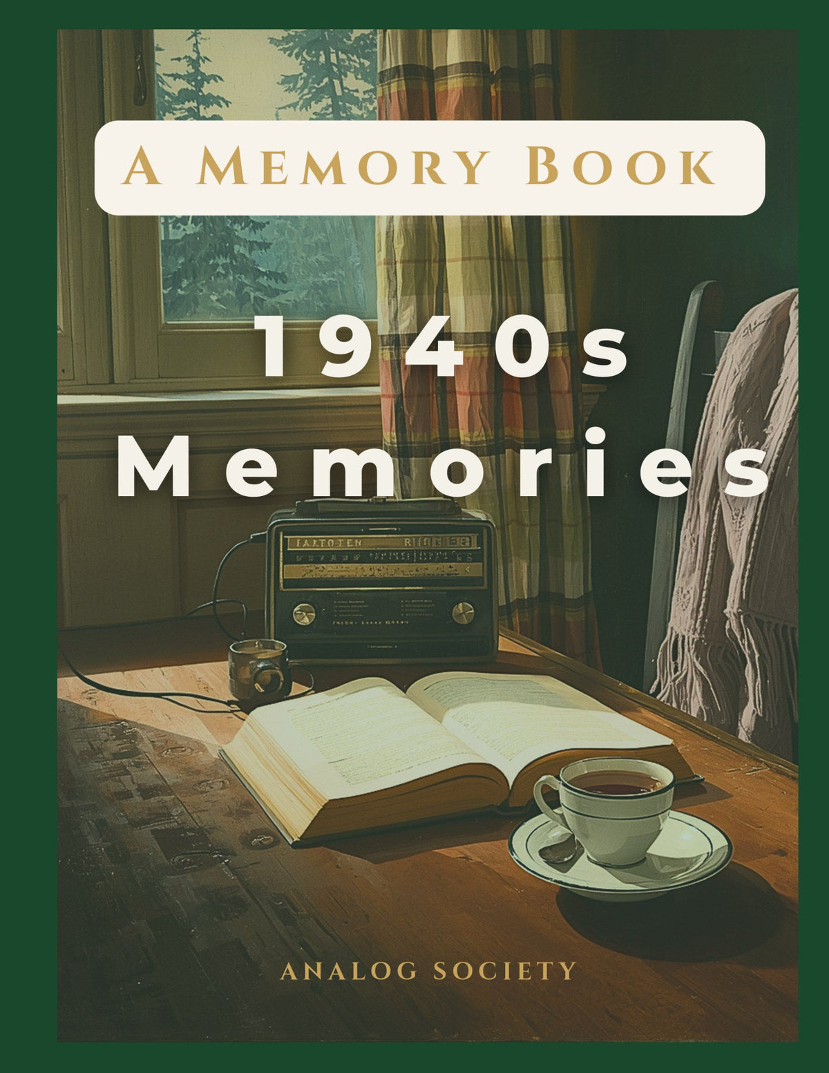 A Memory Book — 1940s Memories - front cover