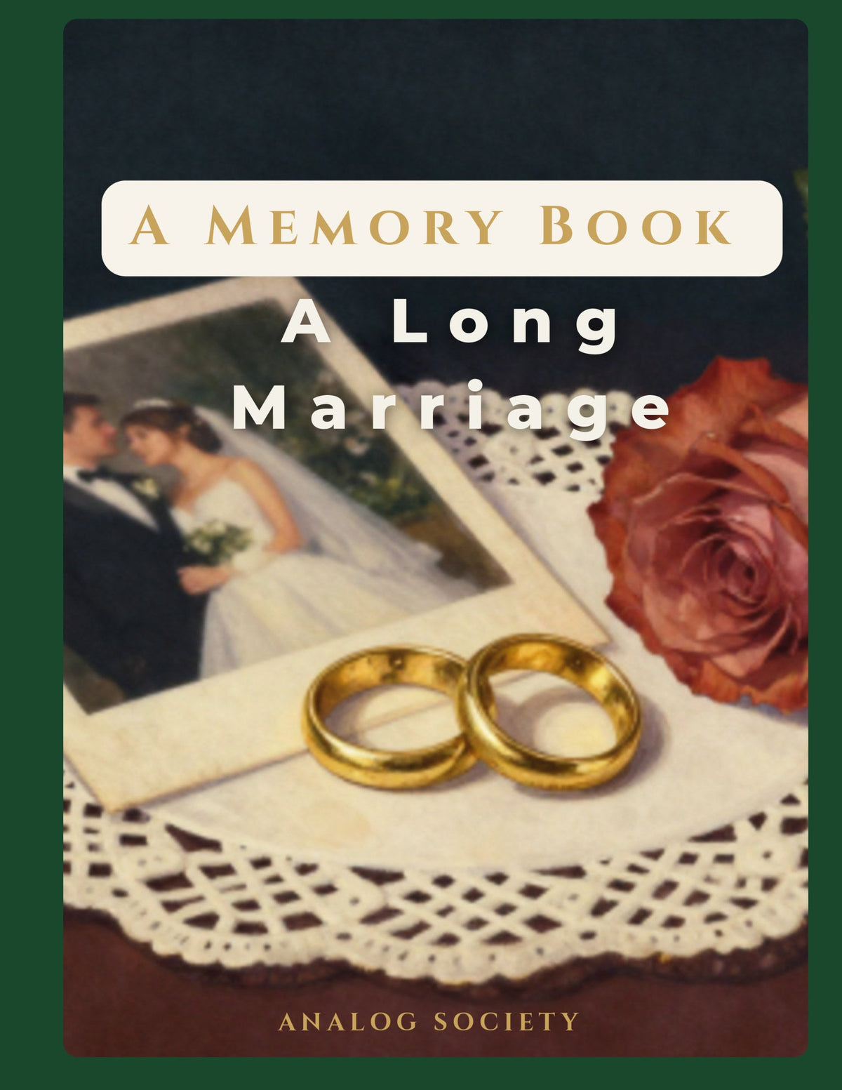 A Memory Book — A Long Marriage - front cover