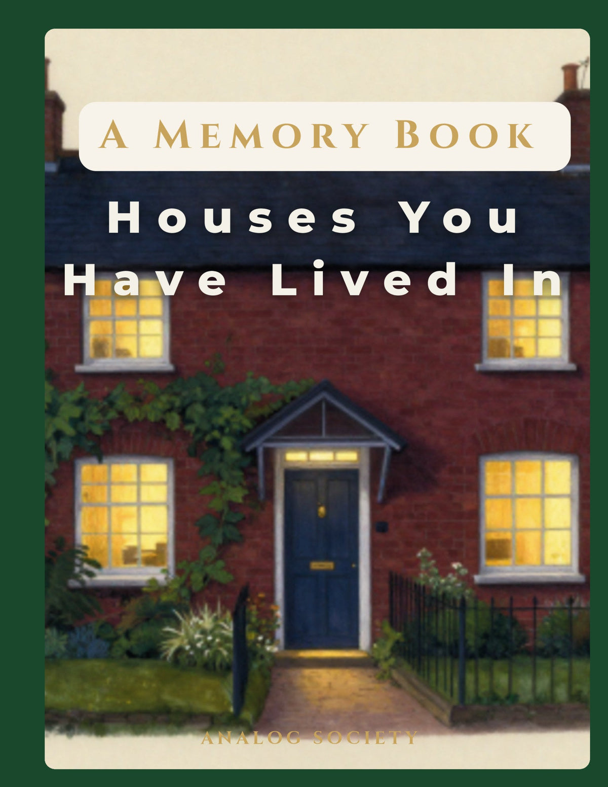 A Memory Book — Houses You've Lived In - front cover