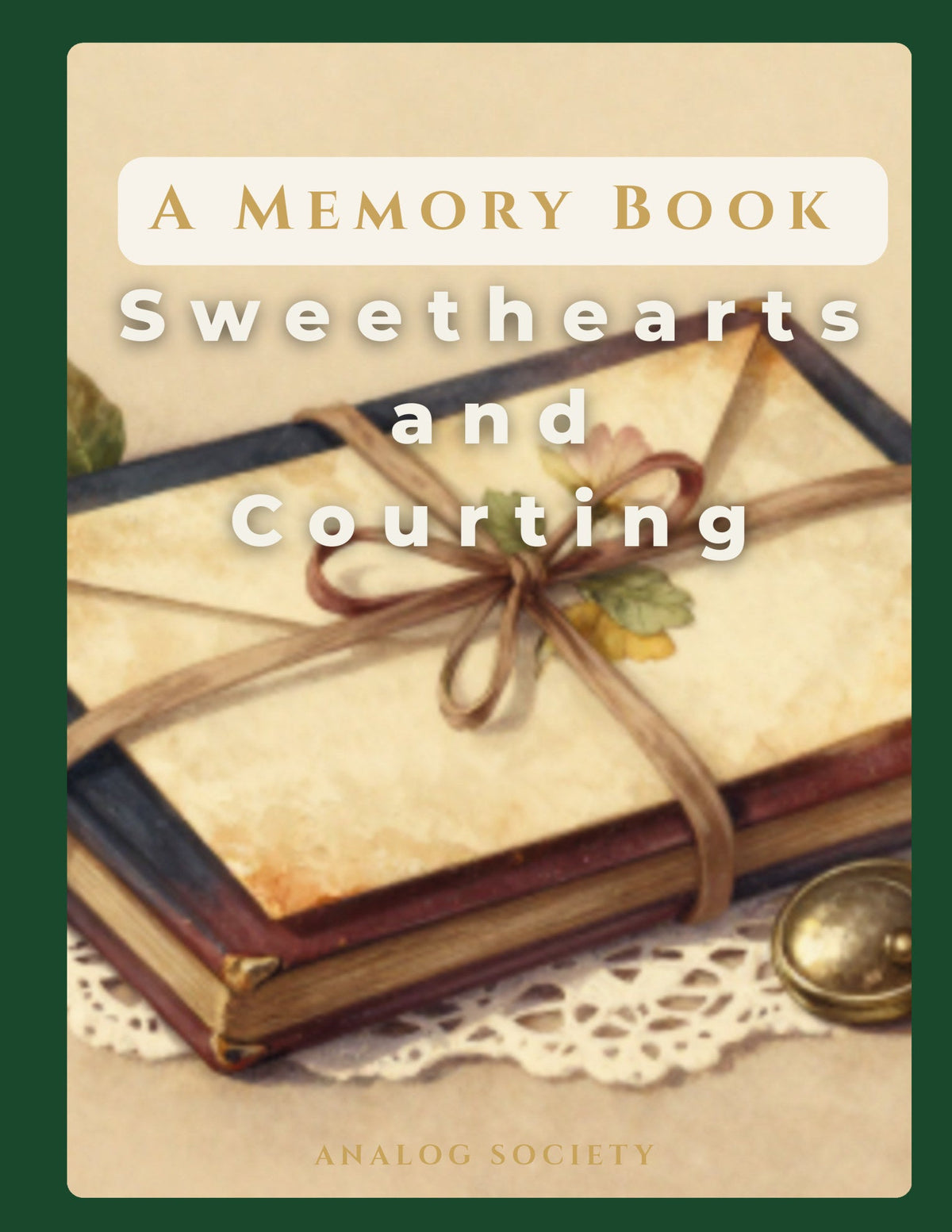 A Memory Book — Sweethearts and Courting - front cover