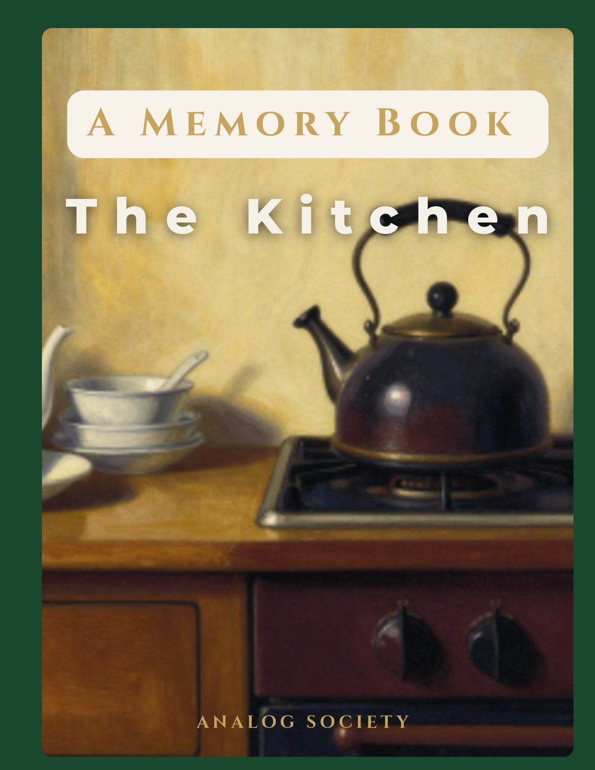 A Memory Book — The Kitchen - front cover