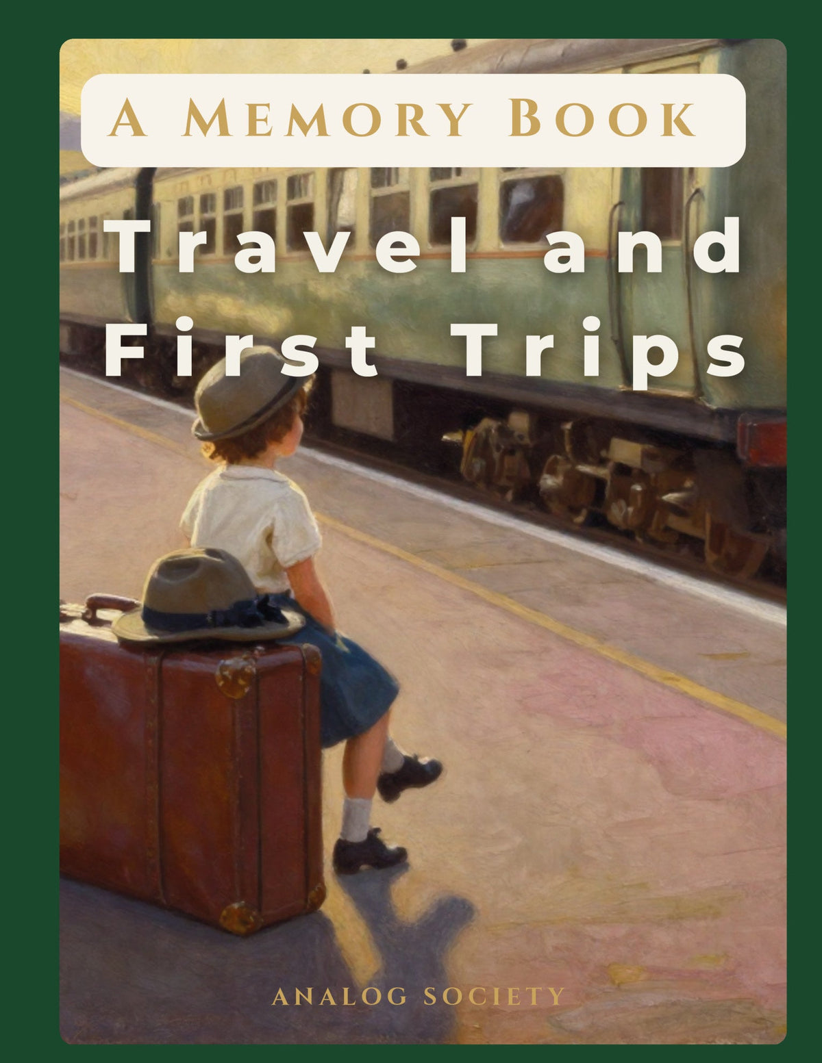 A Memory Book — Travel and First Trips - front cover