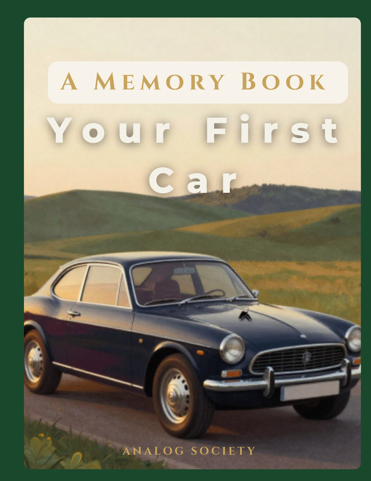 A Memory Book — Your First Car - front cover