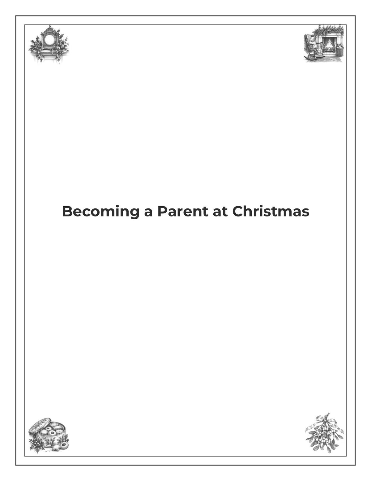 Conversations With Grandparent at Christmas - inside page 46: Becoming a Parent at Christmas