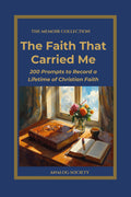 Front cover of The Faith That Carried Me, a memoir journal from The Memoir Collection