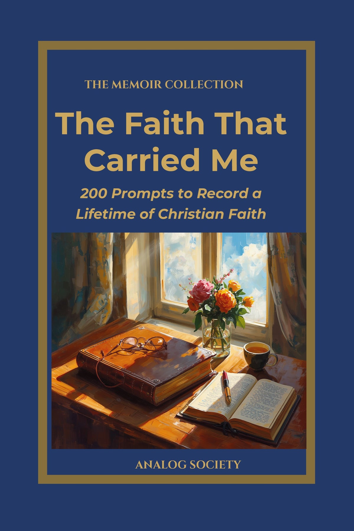 Front cover of The Faith That Carried Me, a memoir journal from The Memoir Collection