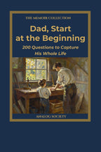 Front cover of Dad, Start at the Beginning, a memoir journal from The Memoir Collection