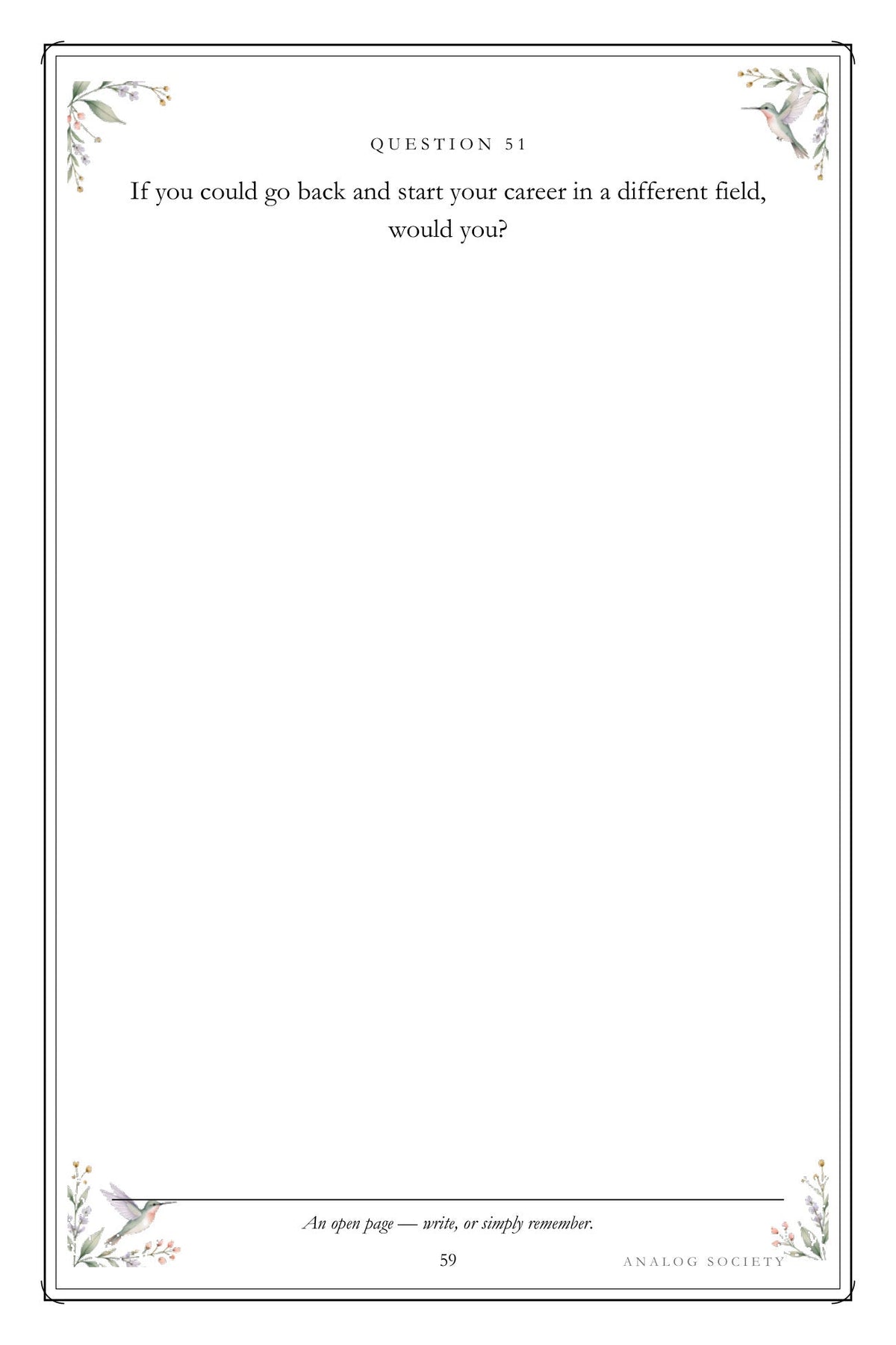 Dad, Start at the Beginning - inside page 59: If you could go back and start your career in a different field,