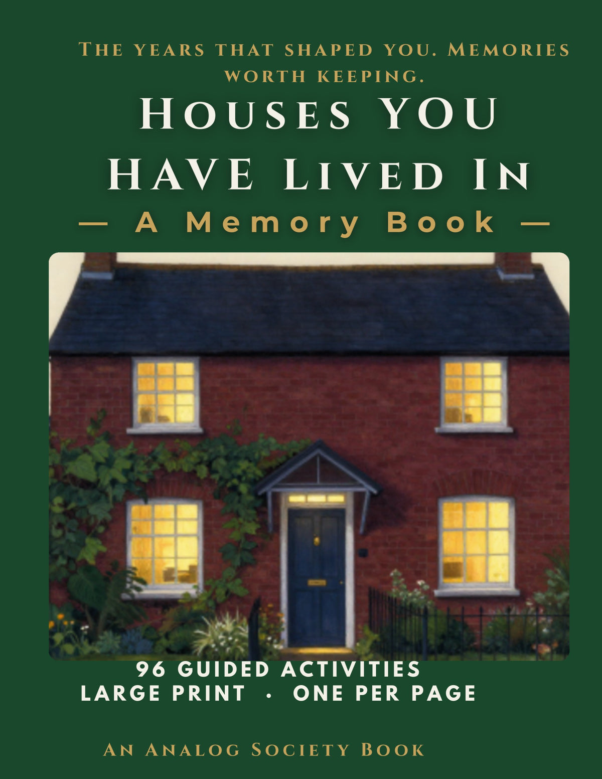 Houses You've Lived In - A Memory Book, hardcover front cover