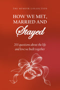 How We Met, Married and Stayed hardcover gift edition, front cover