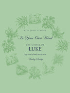 In Your Own Hand — The Gospel of Luke - front cover