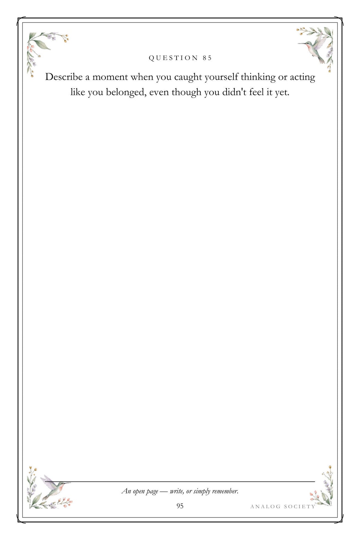 Leaving, Arriving, Belonging - inside page 95: Describe a moment when you caught yourself thinking or acting