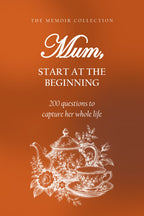 Mum, Start at the Beginning hardcover gift edition, front cover