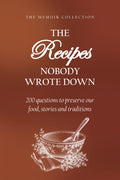The Recipes Nobody Wrote Down hardcover gift edition, front cover