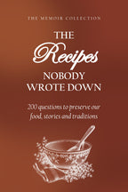 The Recipes Nobody Wrote Down hardcover gift edition, front cover