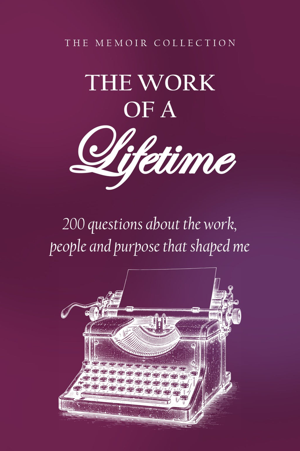 The Work of a Lifetime hardcover gift edition, front cover
