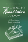 What I Want My Grandchildren to Know hardcover gift edition, front cover